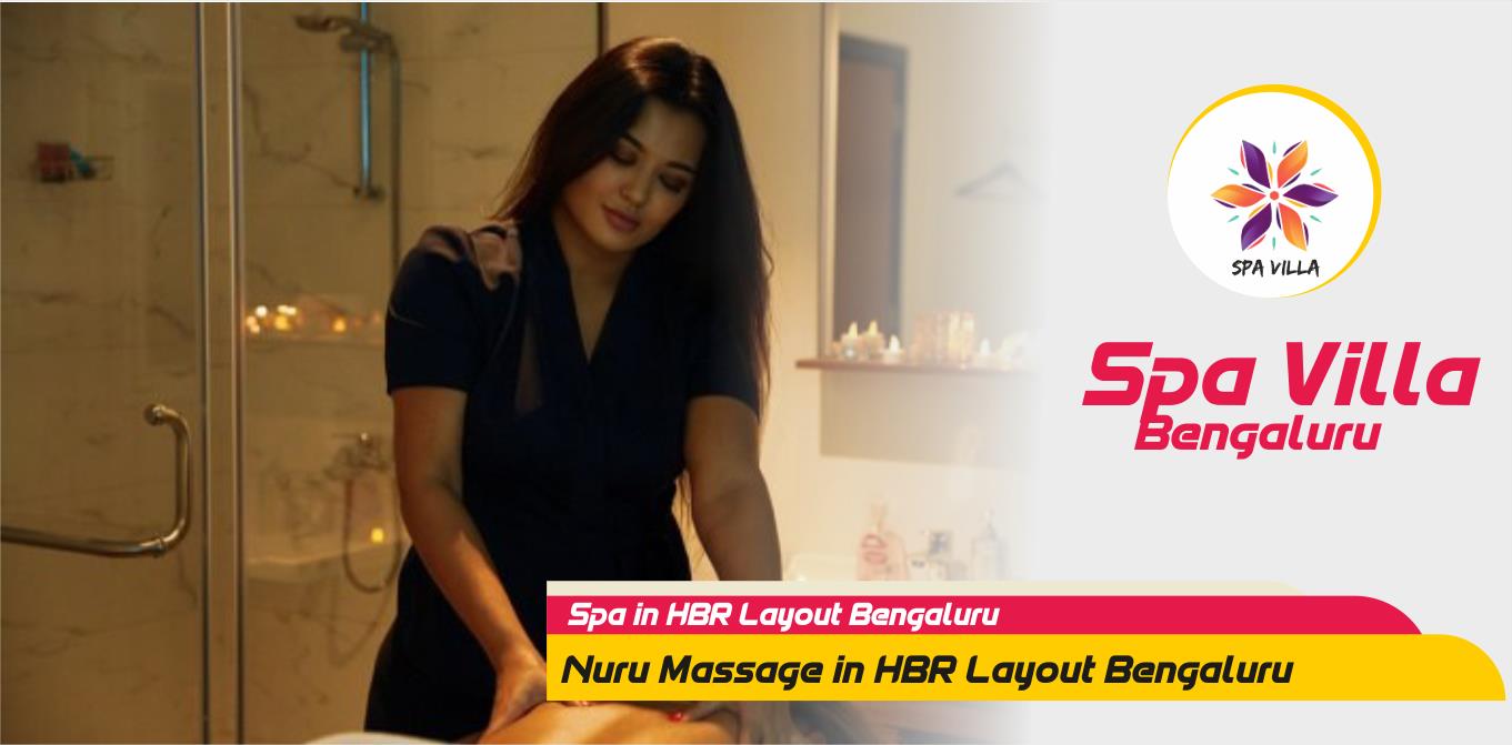 Nuru Massage in HBR Layout Bengaluru